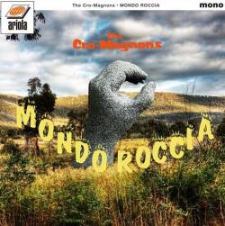 The Cro Magnons : Mondo Roccia